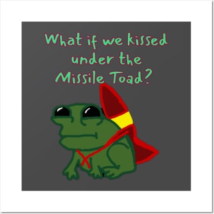 What if we kissed under the Missile Toad Posters and Art